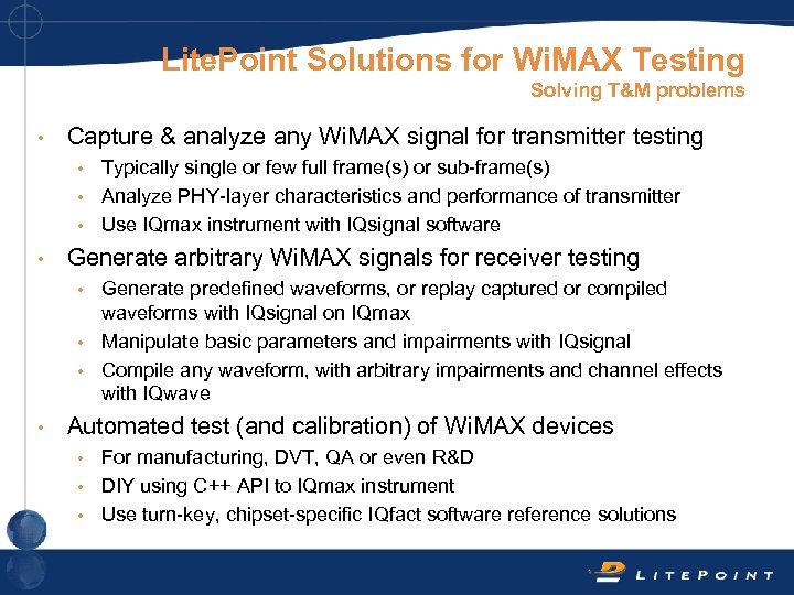 Lite. Point Solutions for Wi. MAX Testing Solving T&M problems • Capture & analyze