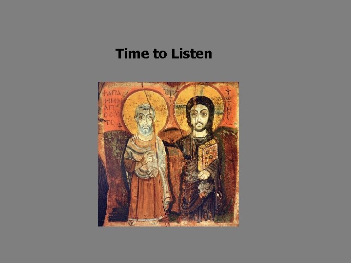 Time to Listen 