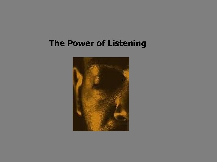 The Power of Listening 