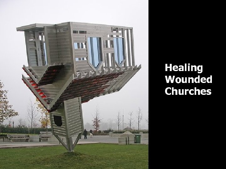 Healing Wounded Churches 