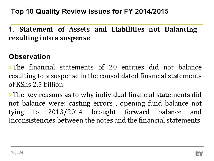 Top 10 Quality Review issues for FY 2014/2015 1. Statement of Assets and Liabilities