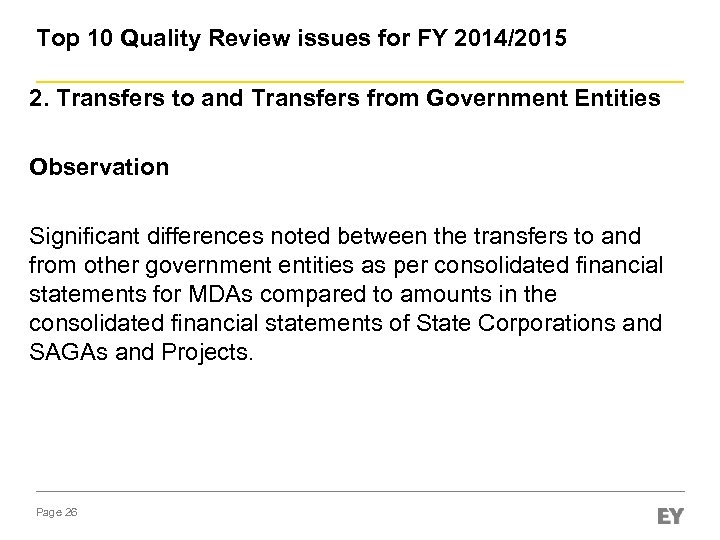 Top 10 Quality Review issues for FY 2014/2015 2. Transfers to and Transfers from