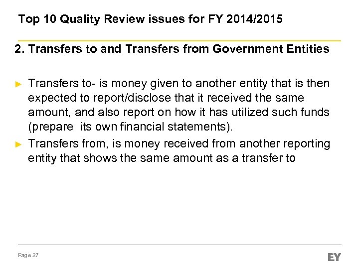 Top 10 Quality Review issues for FY 2014/2015 2. Transfers to and Transfers from