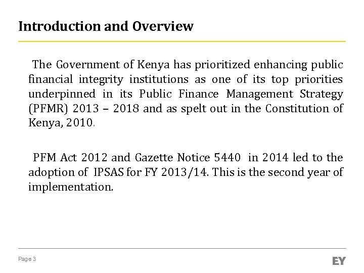 Introduction and Overview The Government of Kenya has prioritized enhancing public financial integrity institutions