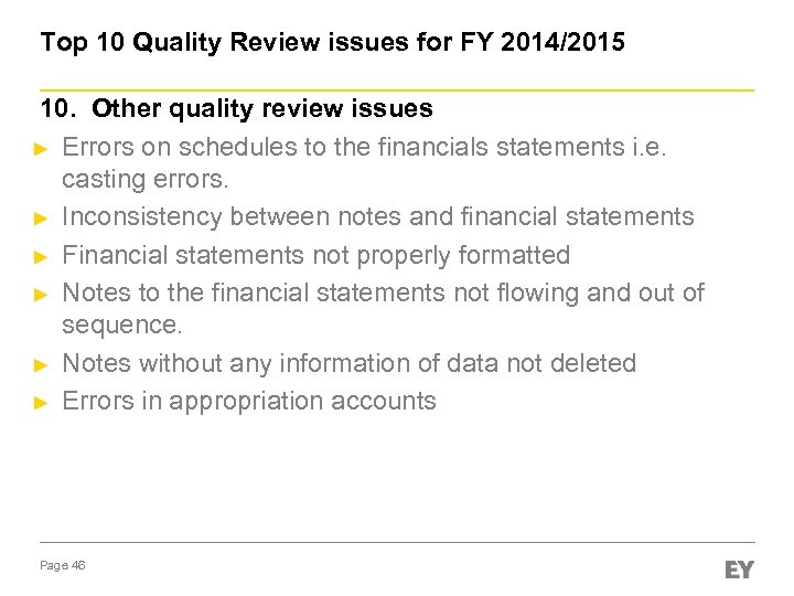 Top 10 Quality Review issues for FY 2014/2015 10. Other quality review issues ►