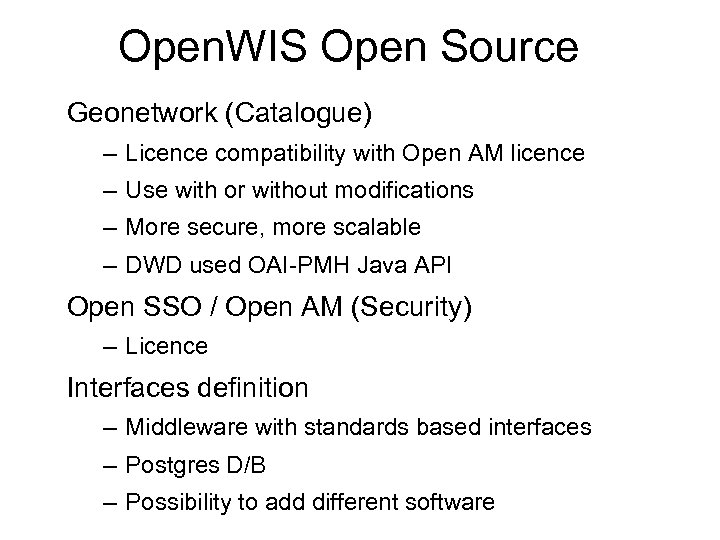 Open. WIS Open Source Geonetwork (Catalogue) – Licence compatibility with Open AM licence –
