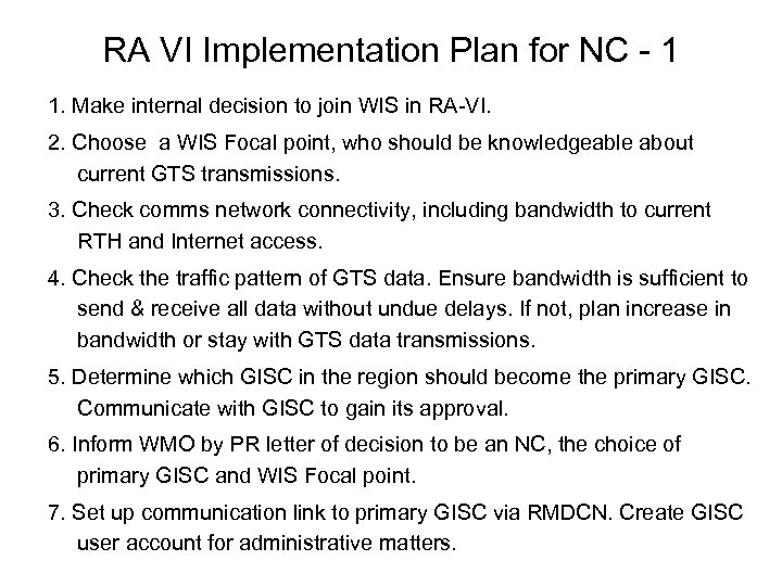 RA VI Implementation Plan for NC - 1 1. Make internal decision to join