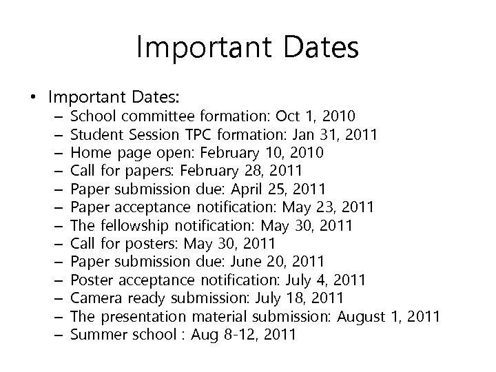 Important Dates • Important Dates: – – – – School committee formation: Oct 1,