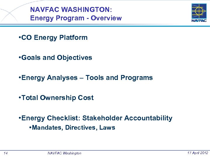 NAVFAC WASHINGTON: Energy Program - Overview • CO Energy Platform • Goals and Objectives