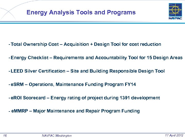 Energy Analysis Tools and Programs - Total Ownership Cost – Acquisition + Design Tool