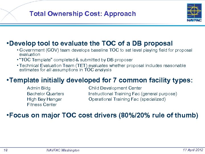 Total Ownership Cost: Approach • Develop tool to evaluate the TOC of a DB