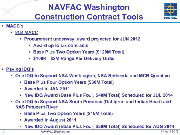 NAVFAC Washington Construction Contract Tools • MACC’s • 8(a) MACC • Procurement underway; award