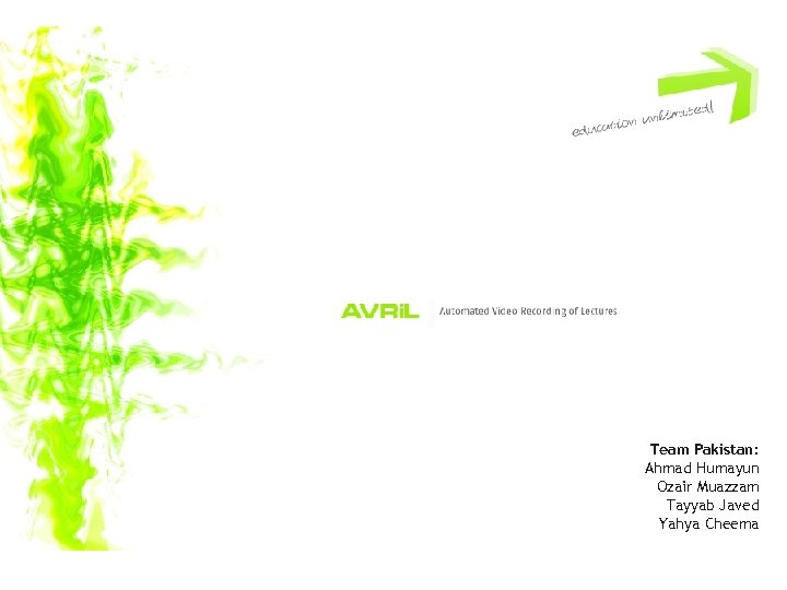 Team Pakistan: Ahmad Humayun Ozair Muazzam Tayyab Javed Yahya Cheema 