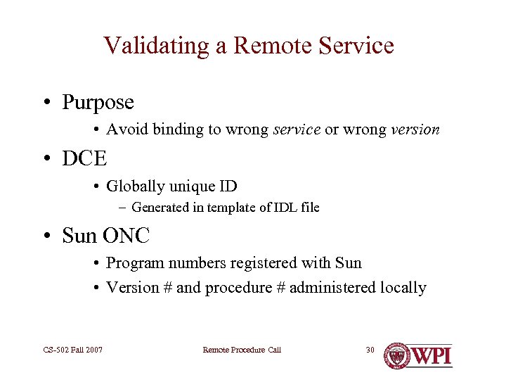 Validating a Remote Service • Purpose • Avoid binding to wrong service or wrong