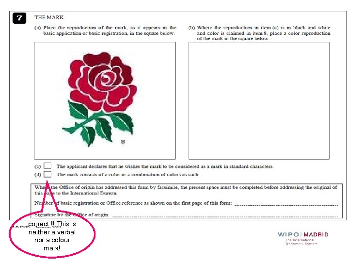 correct !! This is neither a verbal nor a colour mark! 