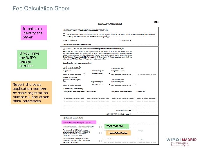 Fee Calculation Sheet In order to identify the payer If you have the WIPO