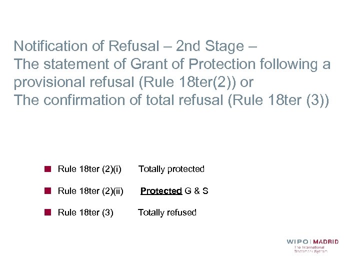 Notification of Refusal – 2 nd Stage – The statement of Grant of Protection
