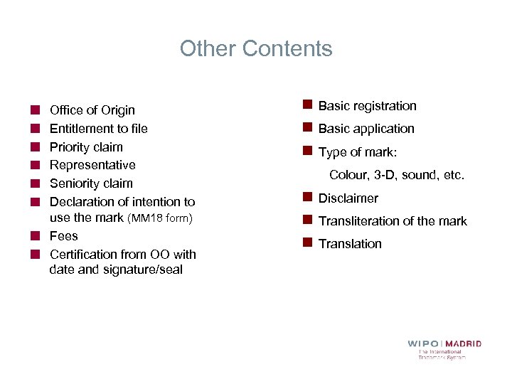Other Contents Office of Origin Entitlement to file Priority claim Representative Seniority claim Declaration