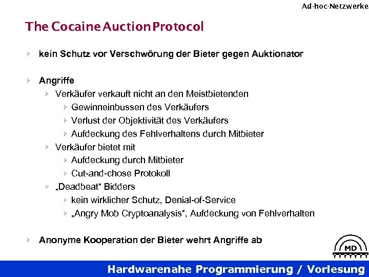 Ad-hoc-Netzwerke The Cocaine Auction Protocol kein Schutz vor Verschwörung der Bieter gegen Auktionator Angriffe