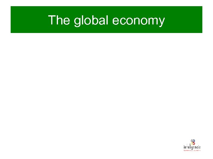 The global economy 