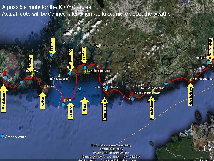 A possible route for the ICOYC cruise Actual route will be defined later when