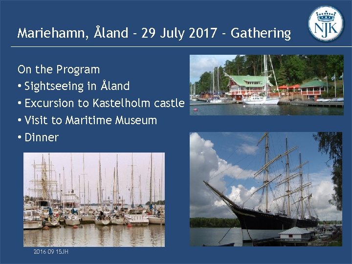 Mariehamn, Åland - 29 July 2017 - Gathering On the Program • Sightseeing in