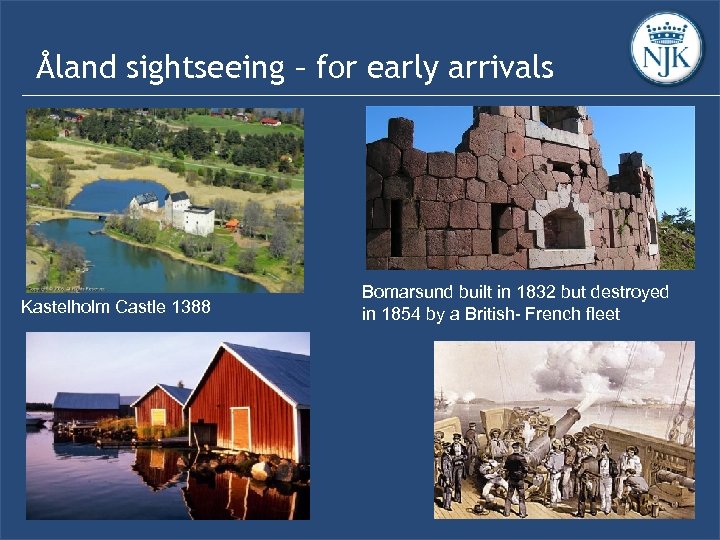 Åland sightseeing – for early arrivals Kastelholm Castle 1388 2016 09 15 JH Bomarsund