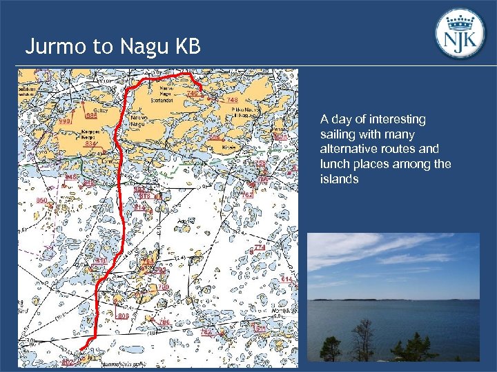 Jurmo to Nagu KB A day of interesting sailing with many alternative routes and