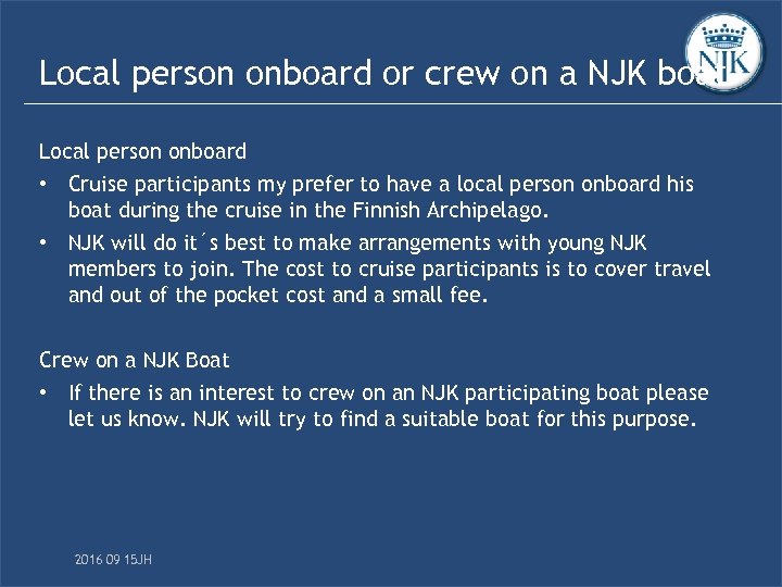 Local person onboard or crew on a NJK boat Local person onboard • Cruise