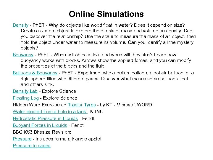 Online Simulations Density - Ph. ET - Why do objects like wood float in