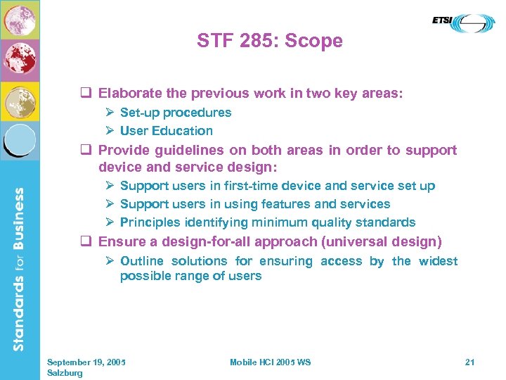 STF 285: Scope q Elaborate the previous work in two key areas: Ø Set-up