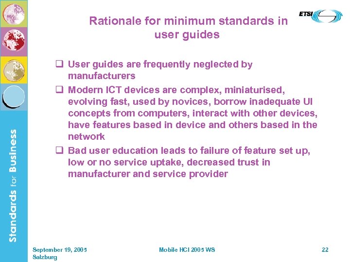 Rationale for minimum standards in user guides q User guides are frequently neglected by