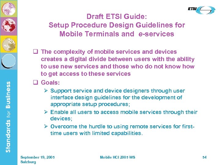 Draft ETSI Guide: Setup Procedure Design Guidelines for Mobile Terminals and e-services q The