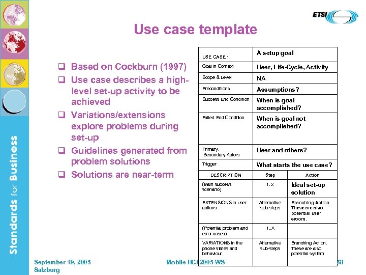 Use case template USE CASE 1 q Based on Cockburn (1997) q Use case