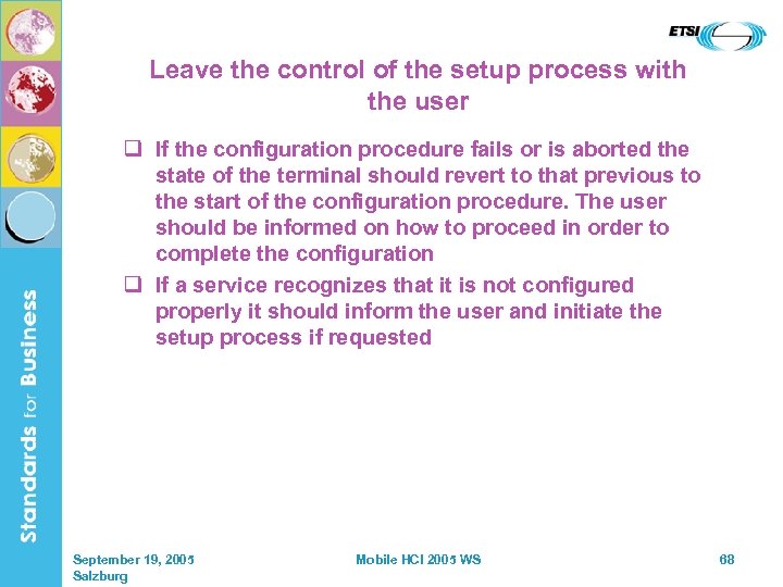 Leave the control of the setup process with the user q If the configuration