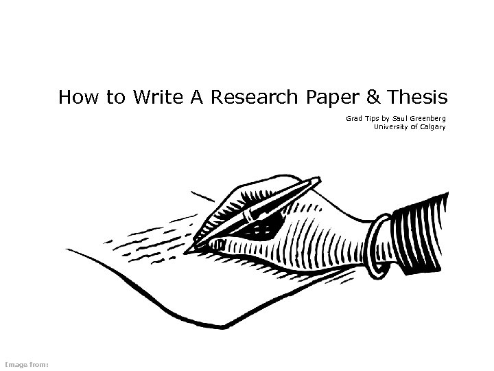 How to Write A Research Paper & Thesis Grad Tips by Saul Greenberg University