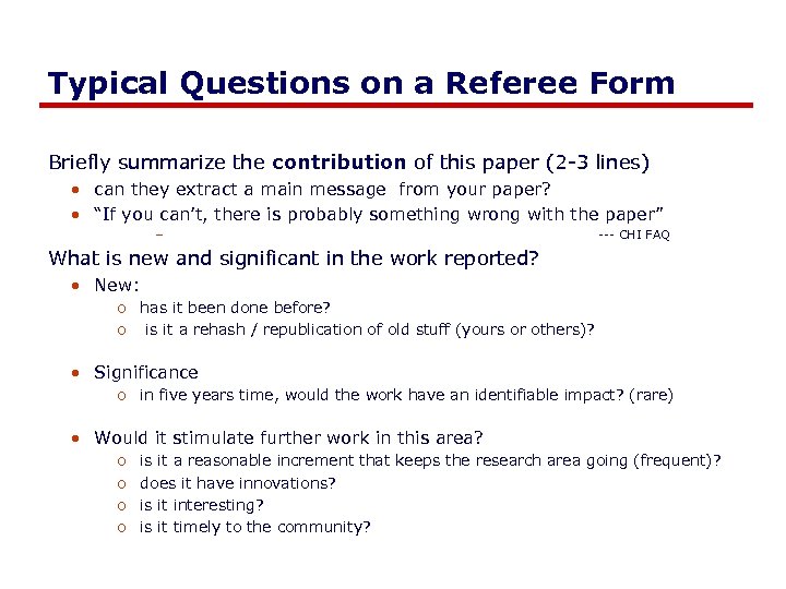 Typical Questions on a Referee Form Briefly summarize the contribution of this paper (2