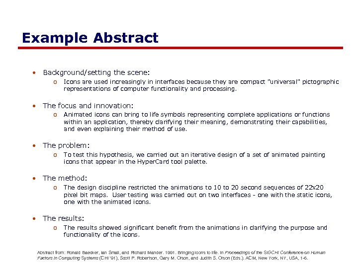 Example Abstract • Background/setting the scene: o Icons are used increasingly in interfaces because