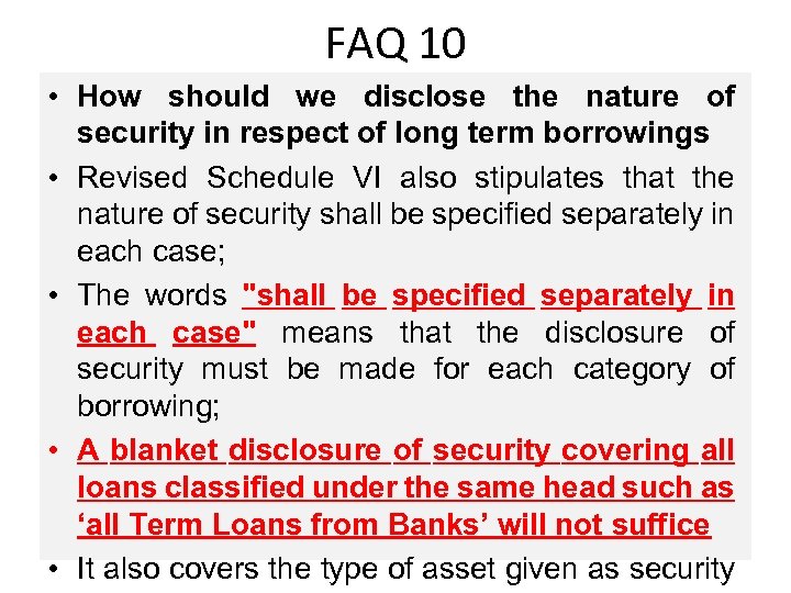 FAQ 10 • How should we disclose the nature of security in respect of