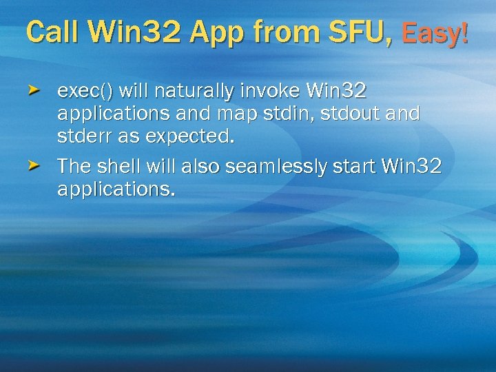 Call Win 32 App from SFU, Easy! exec() will naturally invoke Win 32 applications