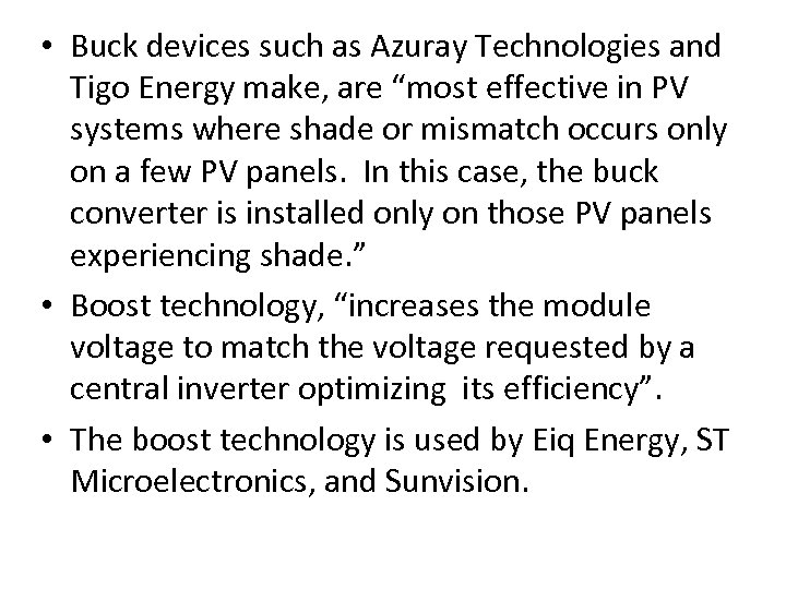 • Buck devices such as Azuray Technologies and Tigo Energy make, are “most