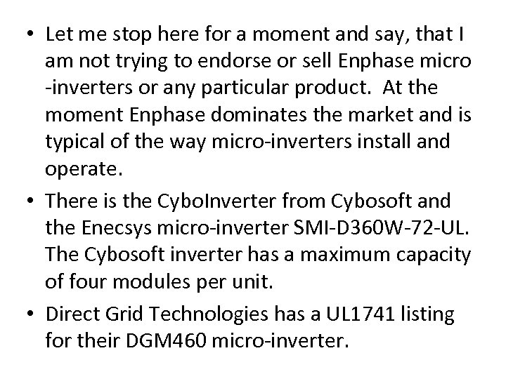  • Let me stop here for a moment and say, that I am