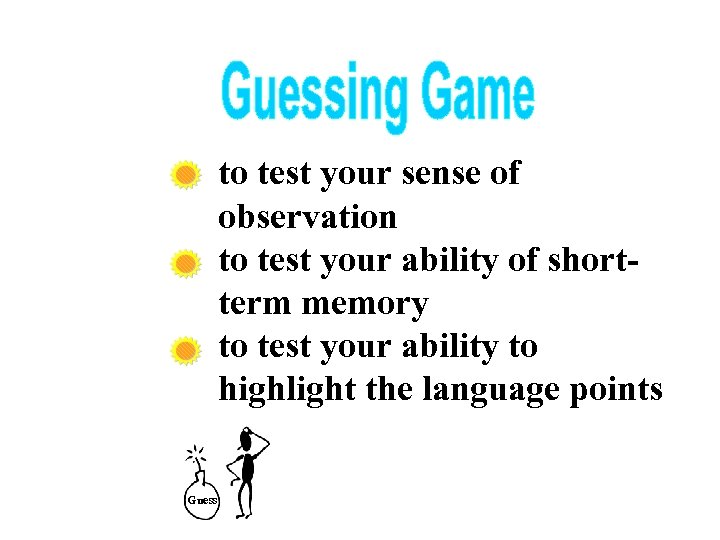 to test your sense of observation to test your ability of shortterm memory to