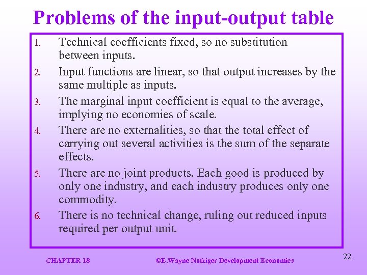 Problems of the input-output table 1. 2. 3. 4. 5. 6. Technical coefficients fixed,