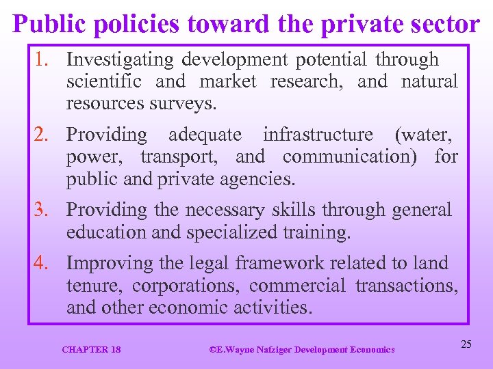Public policies toward the private sector 1. Investigating development potential through scientific and market