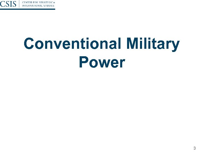 Conventional Military Power 3 