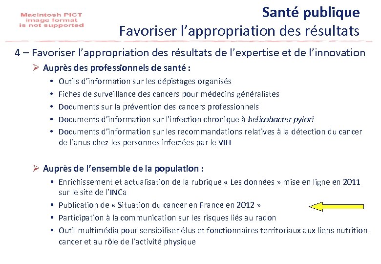Santé publique Favoriser l’appropriation des résultats 4 – Favoriser l’appropriation des résultats de l’expertise