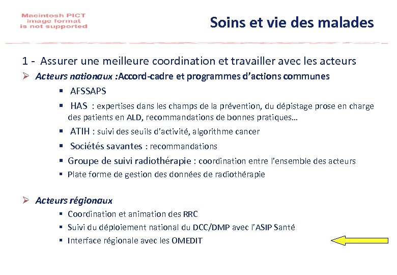 Soins et vie des malades 1 - Assurer une meilleure coordination et travailler avec