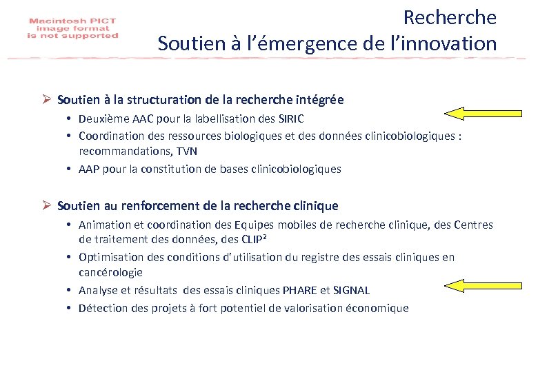 Recherche Soutien à l’émergence de l’innovation Ø Soutien à la structuration de la recherche