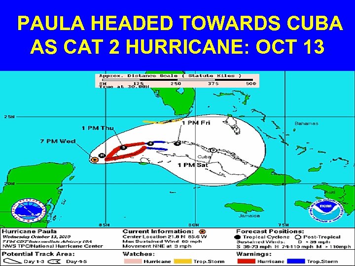  PAULA HEADED TOWARDS CUBA AS CAT 2 HURRICANE: OCT 13 